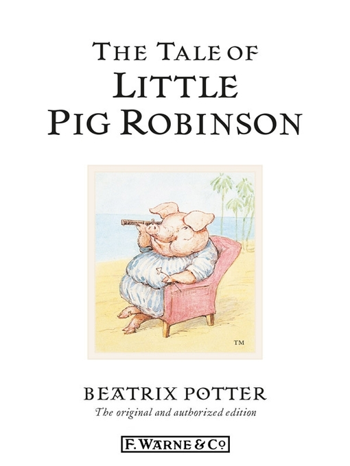 Title details for The Tale of Little Pig Robinson by Beatrix Potter - Available